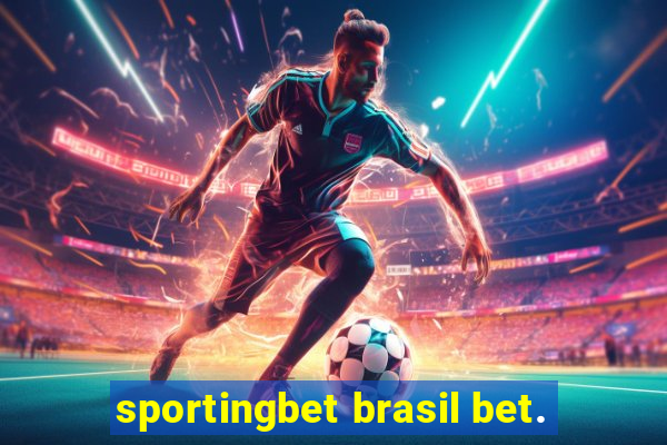 sportingbet brasil bet.